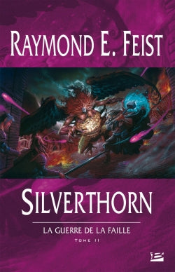 La guerre de la faille. Vol. 2. Silverthorn book