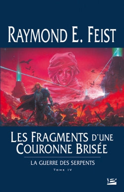 La guerre des serpents. Vol. 4. Les fragments d'une couronne brisée Contemporary literature