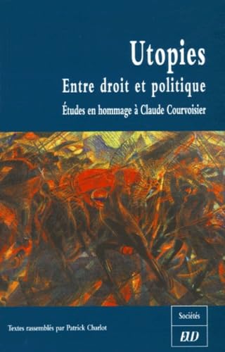 Utopies: entre droit et politique book