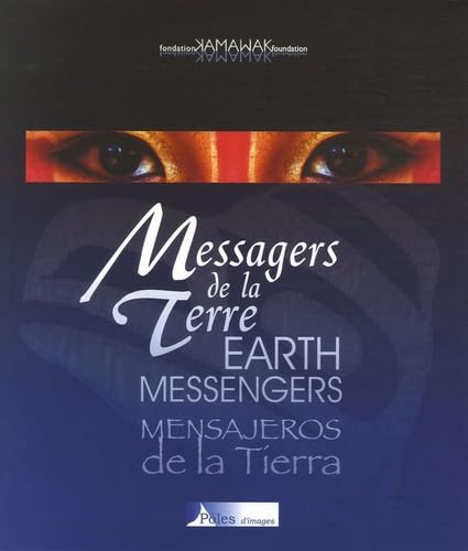 Messagers de la Terre: Edition français-anglais-espagnol book
