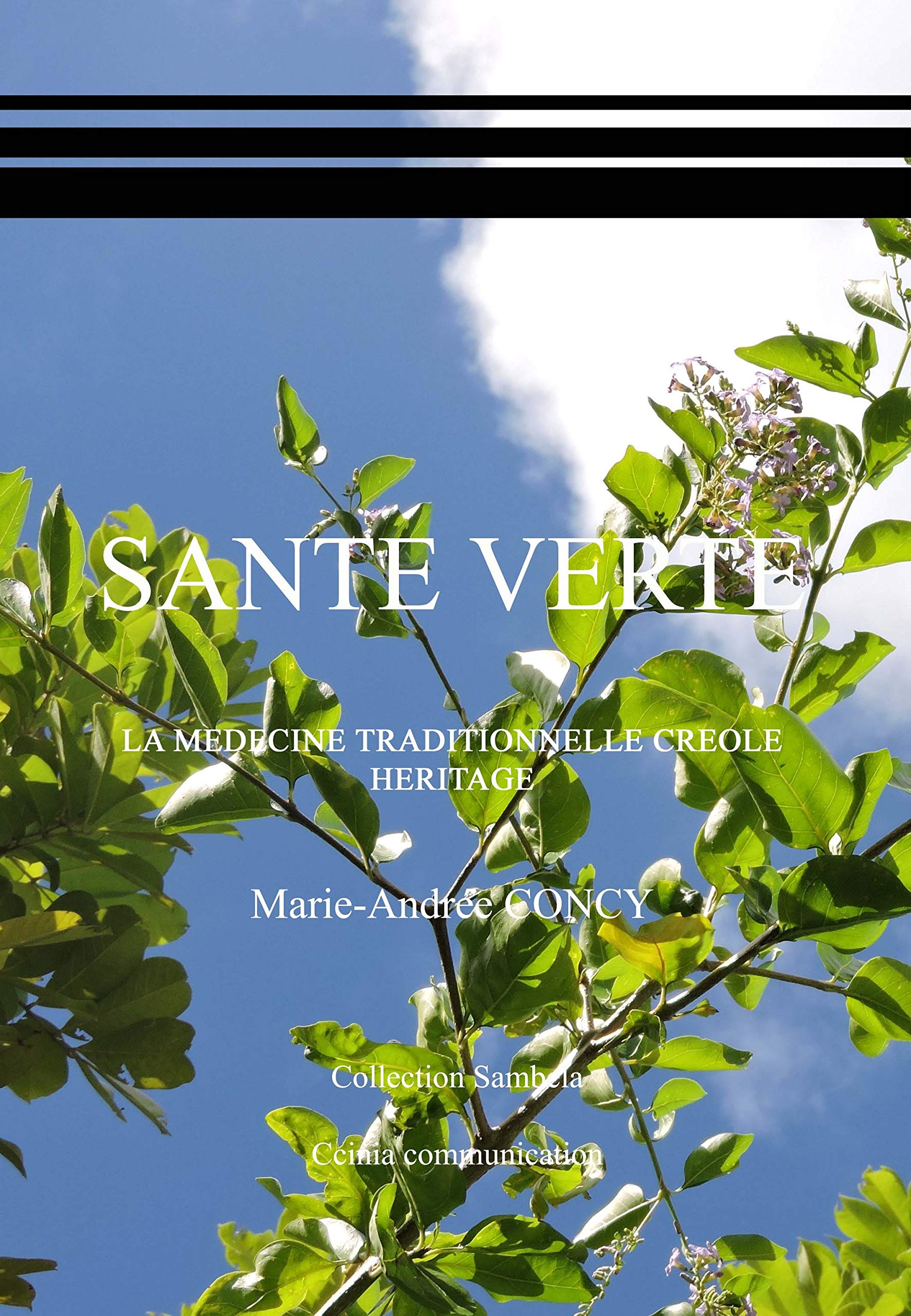 SANTE VERTE - La médecine traditionnelle créole, héritage book