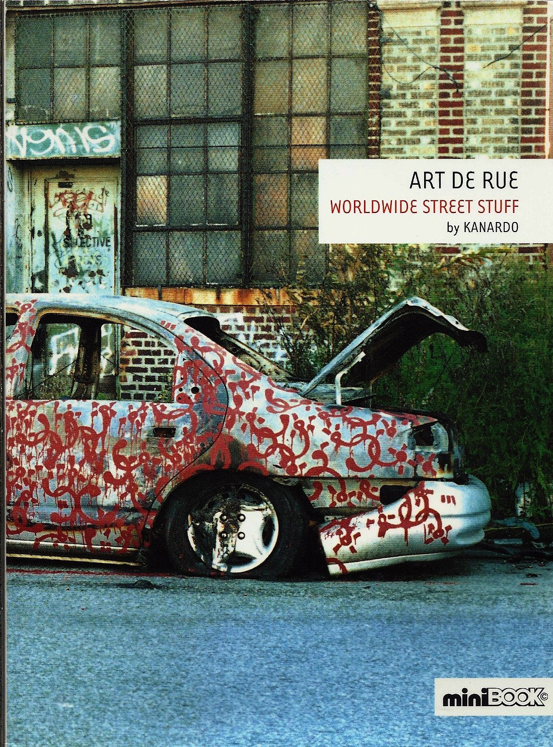 Art de rue - Worldwide street stuff book