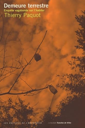 Demeure terrestre: Enquête vagabonde sur l'habiter book