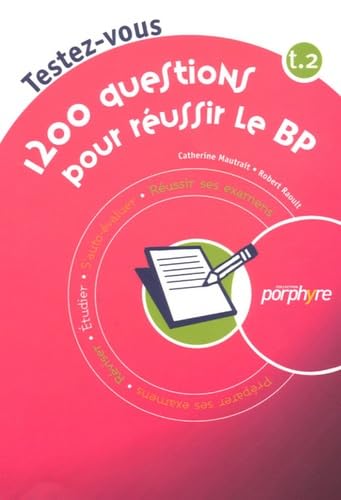 1200 QUESTIONS POUR REUSSIR LE BP TOME2 (0002) Books