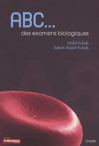 ABC DES EXAMENS BIOLOGIQUES book
