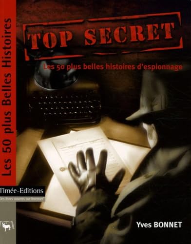 Top Secret: Les 50 plus belles histoires d'espionnage book