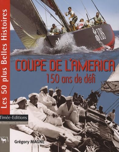 Coupe de l'America: 150 ans de défi book