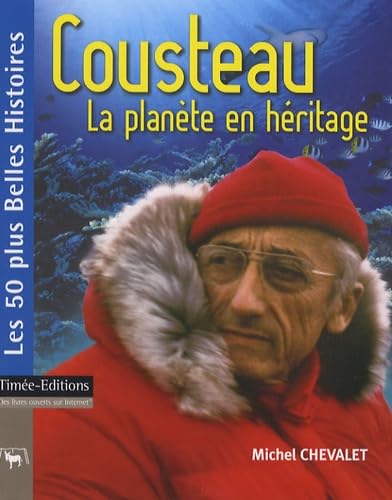 Cousteau: La planète en héritage book