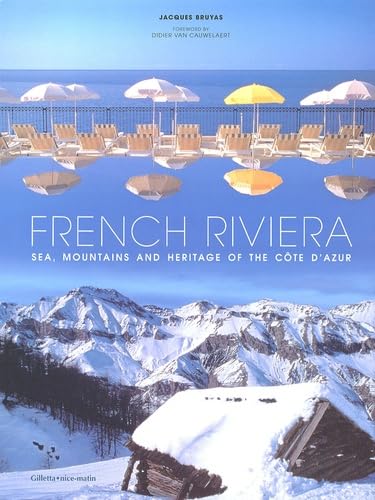 French Riviera: Sea, Mountains and Heritage of the Côte d'Azur Books