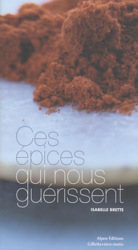 Ces épices qui nous guérissent Books