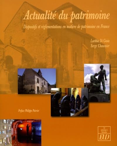 Actualites du patrimoine: Dispositifs et réglementations en matière de patrimoine en France Business & Technology