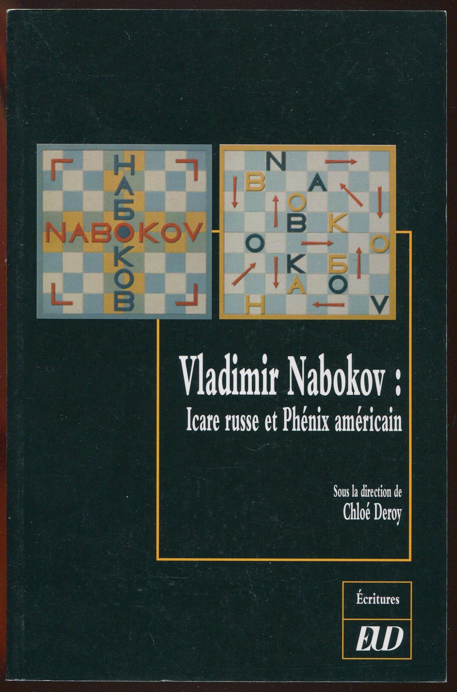 Vladimir nabokov: Icare russe et Phénix américain Essays & Short Stories