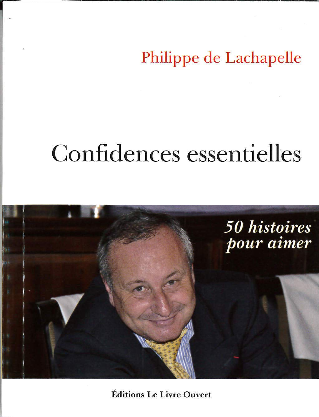 Confidences essentielles : 50 histoires pour aimer book