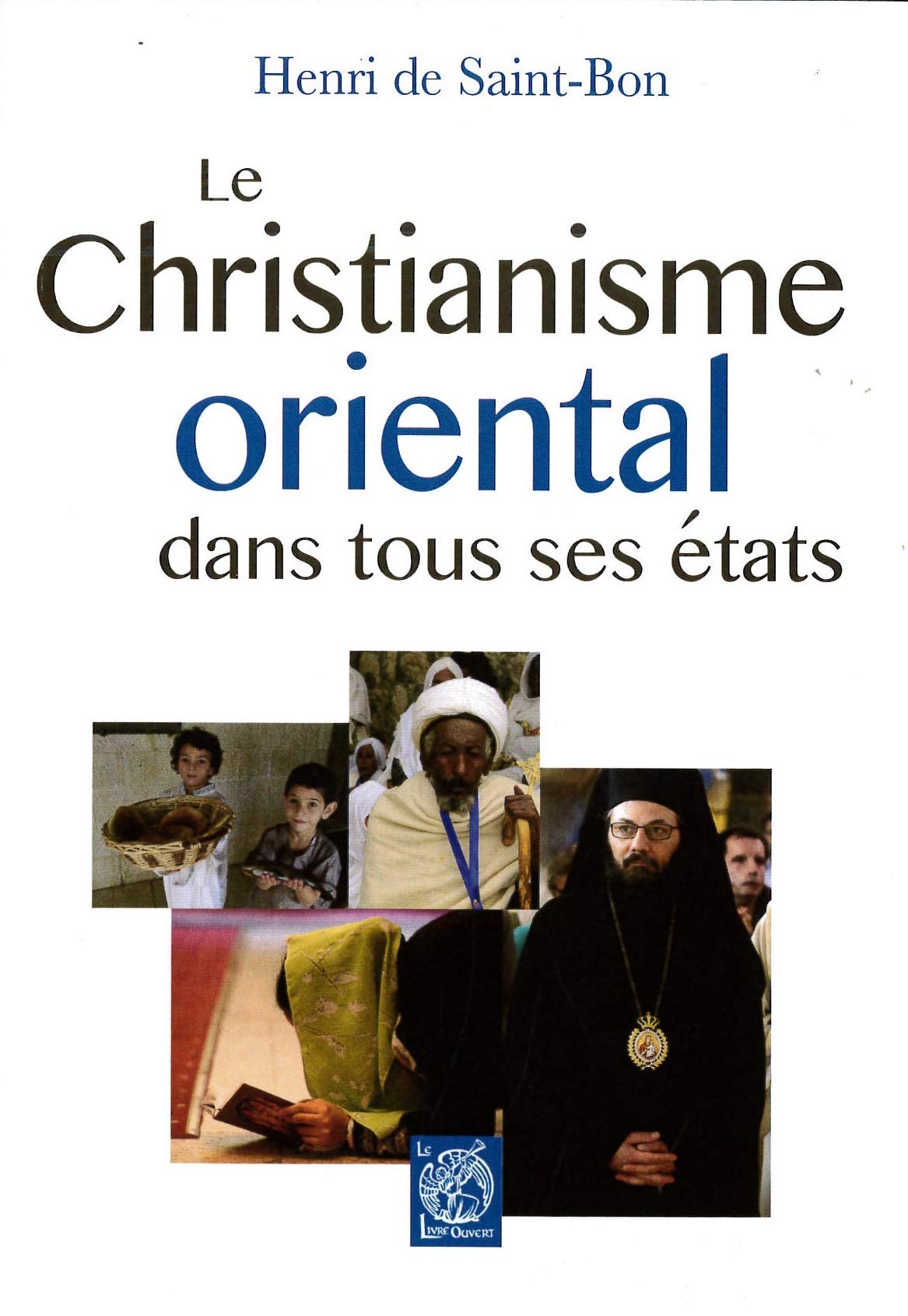 Le Christianisme oriental dans tous ses états book