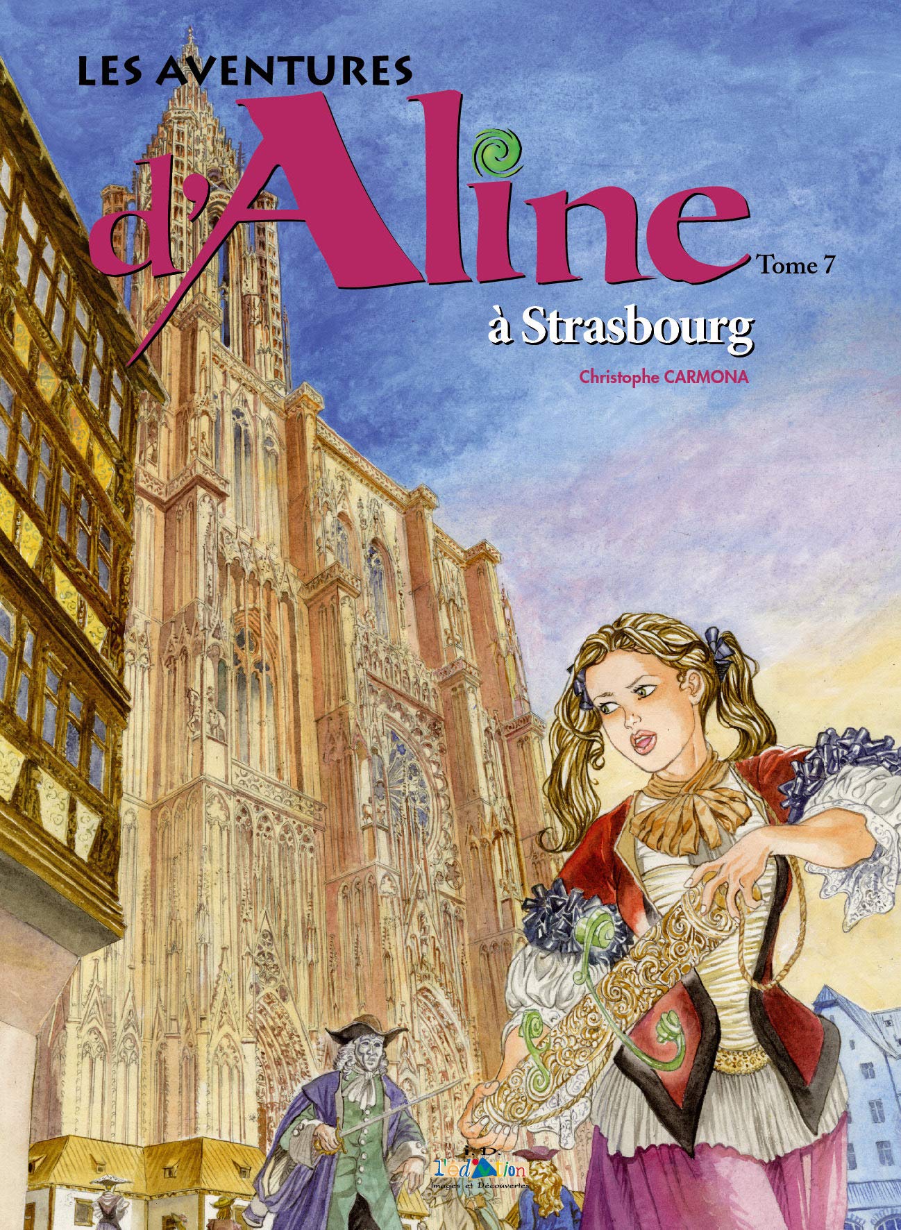 Les Aventures d'Aline - Tome 7 à Strasbourg book