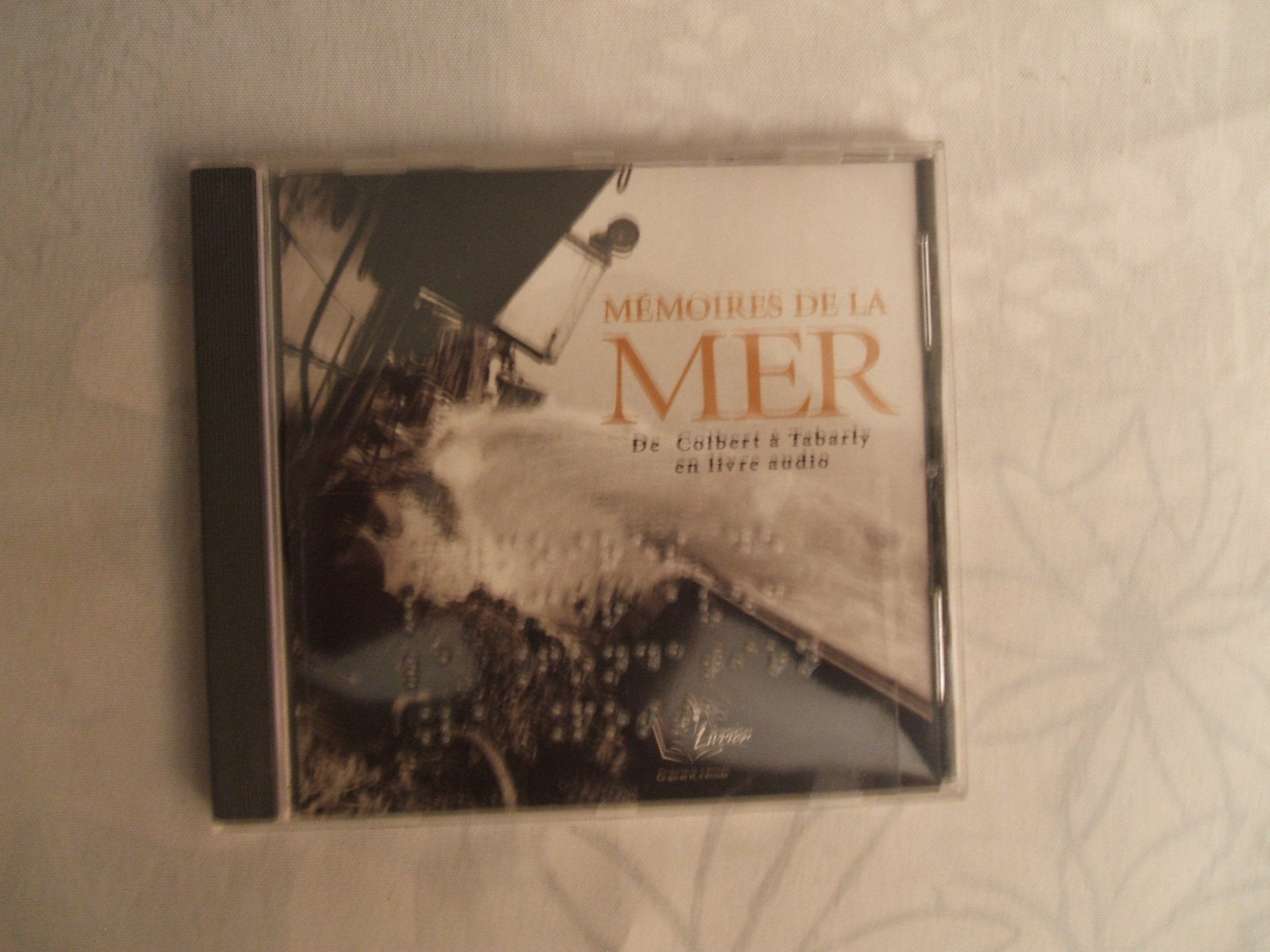 Mémoires de la Mer - Colbert à Tabarly en Livre audio Books