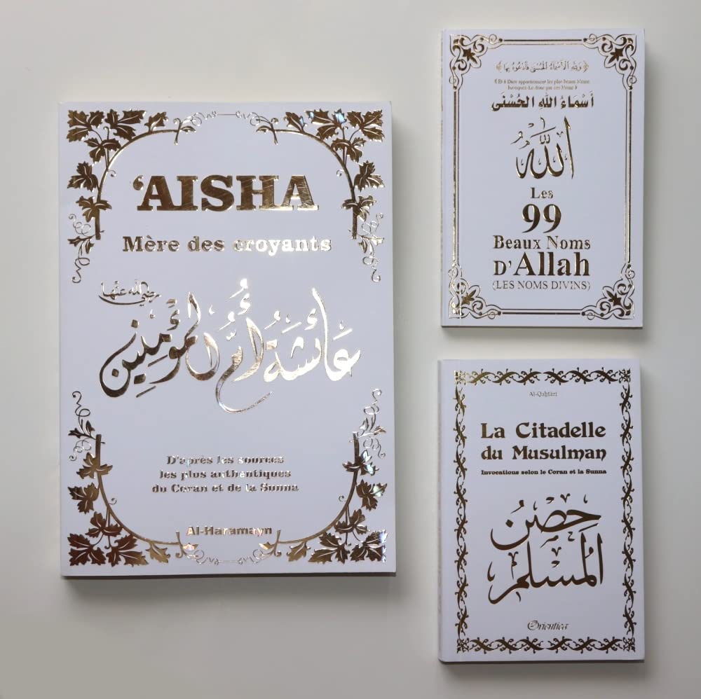 Pack Cadeau 3 livres assortis blancs dorés : Livre Aïcha (Aisha Mère des Croyants) - Les 99 Beaux Noms d'Allah - La Citadelle du Musulman book