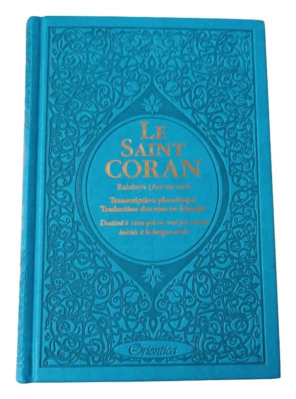 Le Saint Coran Rainbow (Arc-en-ciel) - Français/arabe avec transcription phonétique - Edition de luxe (Couverture Cuir Bleu dorée) book