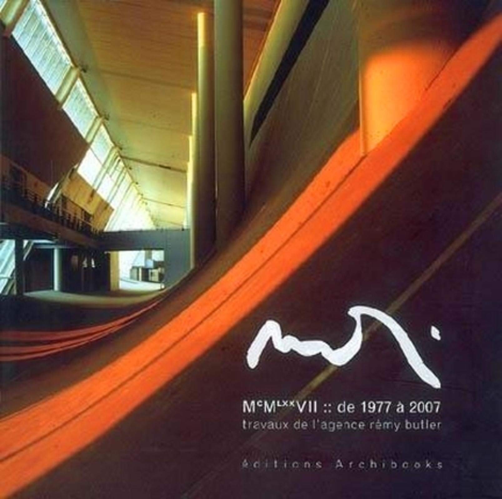 Rémy Butler, travaux de l'agence, 1977-2007 book