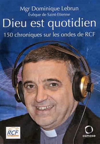 Dieu Est Quotidien 150 Chroniques book