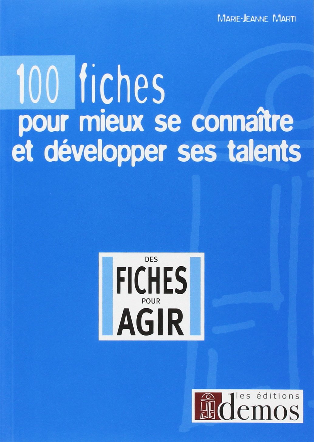 100 fiches pour mieux se connaître et développer ses talents Books