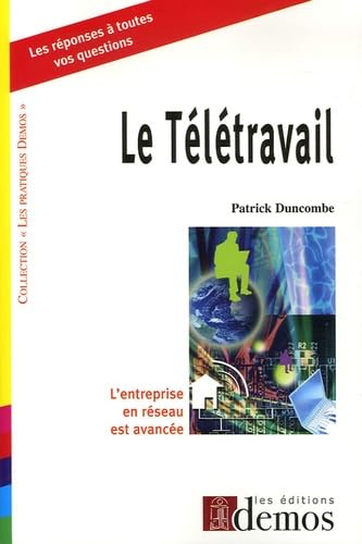 Le Télétravail: L'entreprise en réseau est avancée ! Books