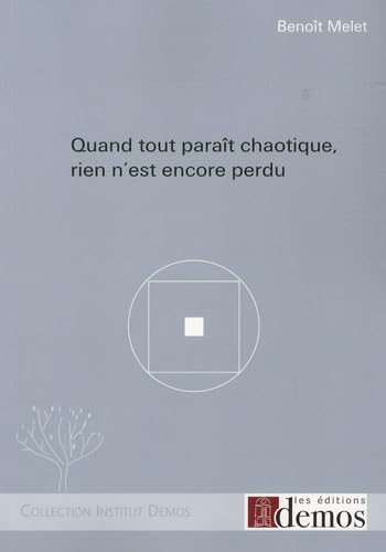 Quand tout paraît chaotique, rien n'est encore perdu Books