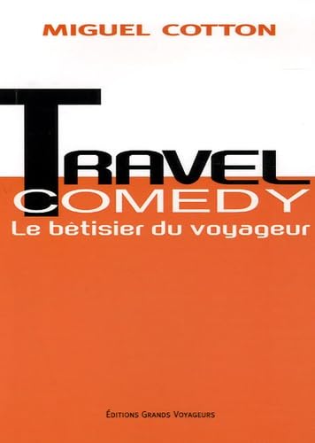 Travel Comedy: Le bêtisier du voyageur book