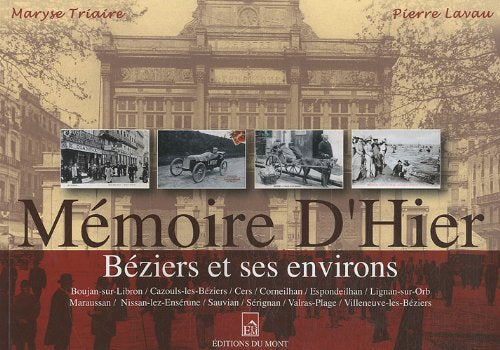 MEMOIRE D'HIER, BEZIERS ET SES ENVIRONS: Béziers et ses environs Art & Literature