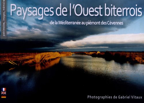 Paysages de l'ouest biterrois: De la Méditerranée au piémont des Cévennes Film, Art & Culture