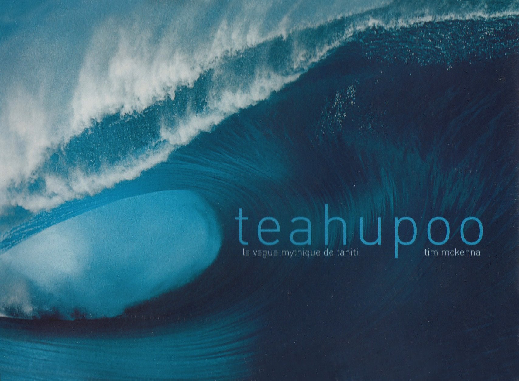 Teahupoo : la vague mythique de Tahiti book
