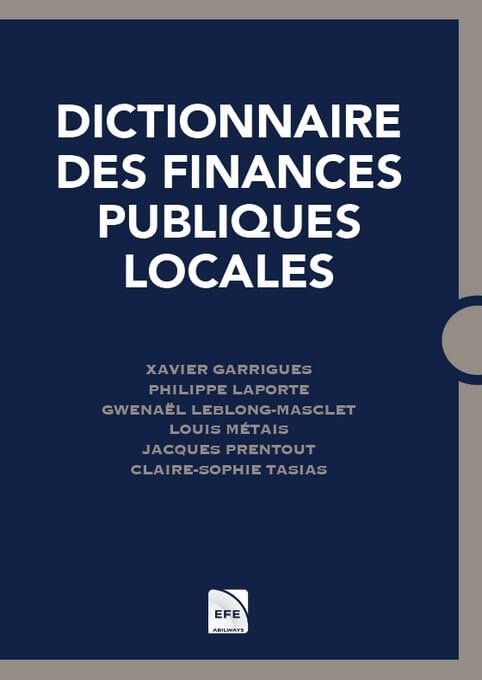 Dictionnaire des finances publiques locales Law