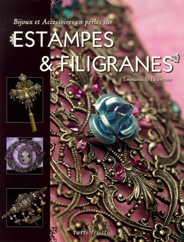 Bijoux et Accessoires en perles sur estampes & filigranes book