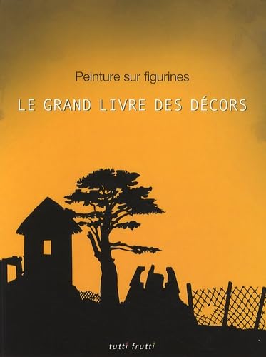 Peinture sur Figurines – Le grand livre des décors book
