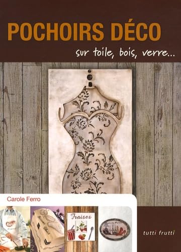 POCHOIRS DECO: Sur toile, bois, verre... Books