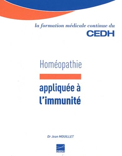 Homéopathie appliquée à l'immunité : Essai sur l'homéopathie et l'immunité appliquée à l'allergie book