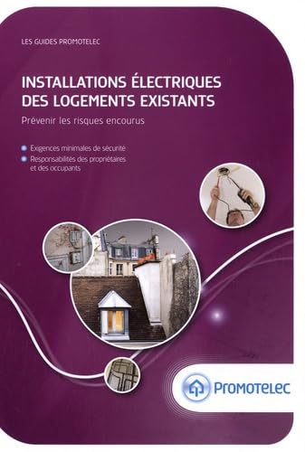 Installations électriques des logements existants: Prévenir les risques encourus Books