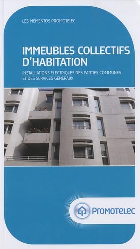 Immeubles collectifs d'habitation: Installations électriques des parties communes et des services généraux book