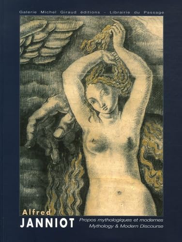 Alfred Janniot 1889-1969 Propos mythologiques et modernes: Edition bilingue français-anglais Books