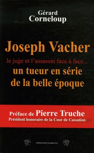 Joseph Vacher: Un tueur en série de la Belle Epoque book