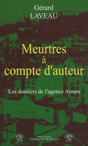 Meurtres à compte d'auteur: Les dossiers de l'agence Amer book