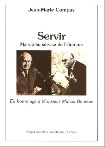 Servir: Ma vie au service de l'homme Books
