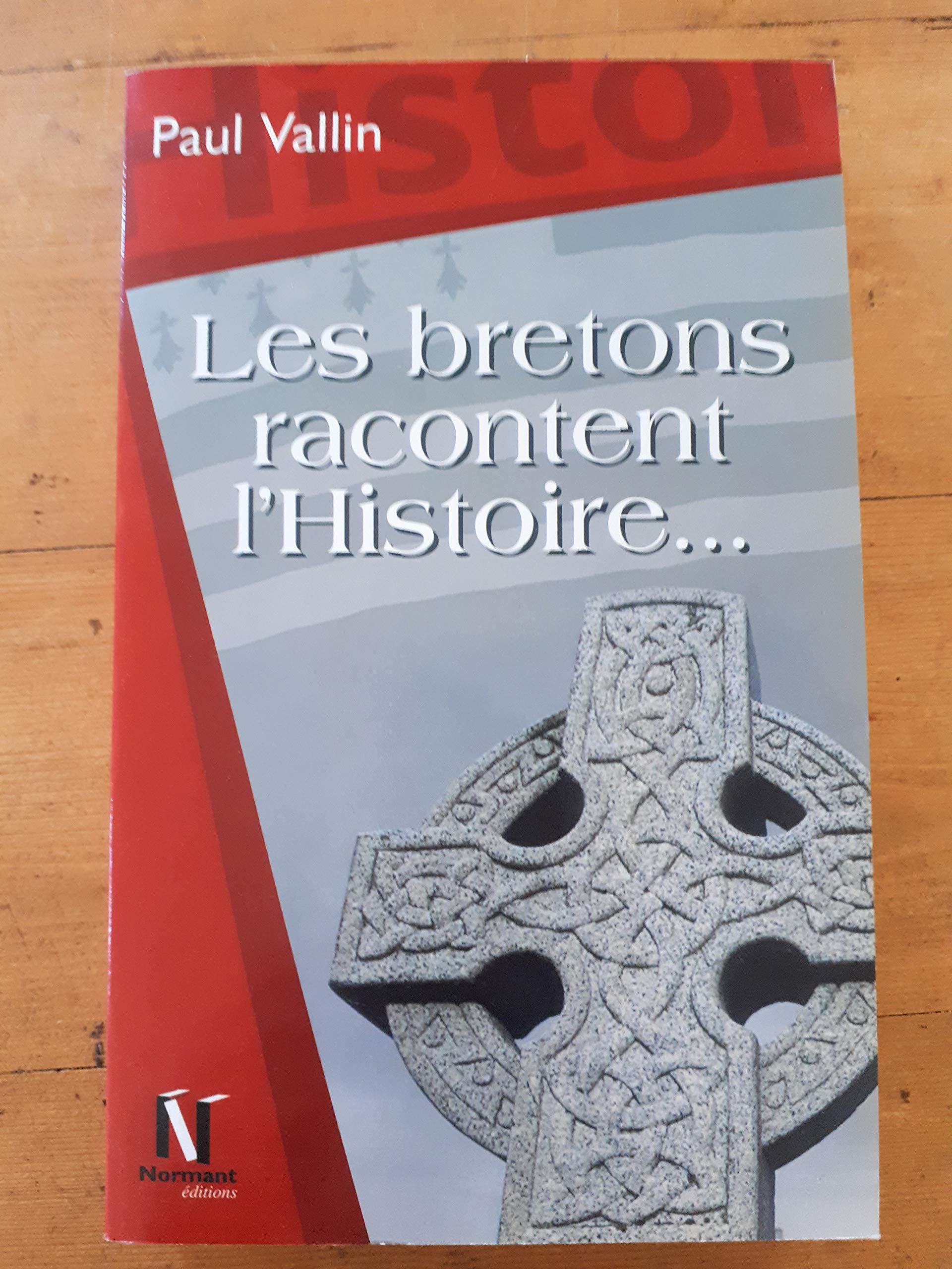 Les Bretons racontent l'Histoire...: Légendes de l'Histoire book