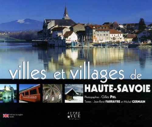 Villes et villages de Haute-Savoie: Edition bilingue français-anglais Books