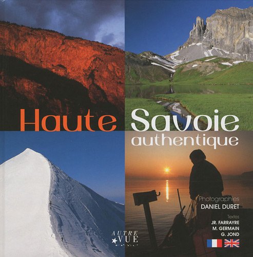 Haute-Savoie authentique: Edition bilingue français-anglais Books