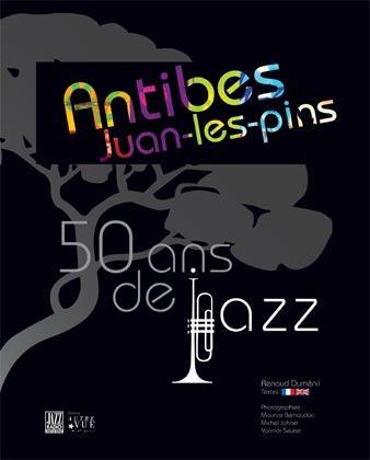 Antibes Juan-les-Pins : 50 ans de jazz Books