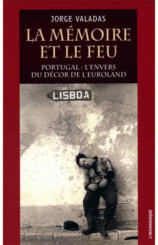 La Mémoire et le feu : Portugal book