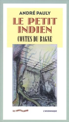 Le petit Indien: Contes du bagne book