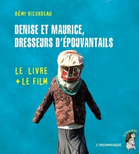 Denise et Maurice, dresseurs d'épouvantails (+DVD) book