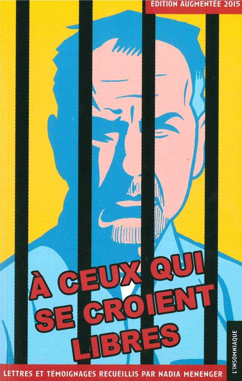 A ceux qui se croient libres: Thierry Chatbi, 1955/2006 book